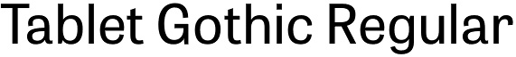 Tablet Gothic font